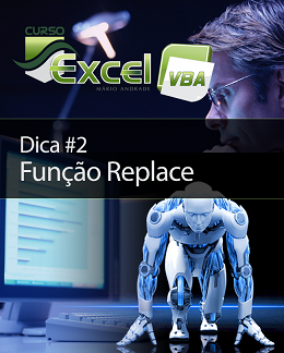 Dicas Exce  VBA Função Replace, 